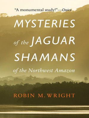cover image of Mysteries of the Jaguar Shamans of the Northwest Amazon